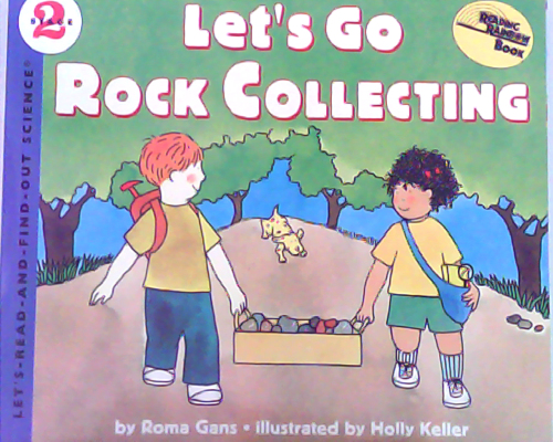 Let‘s read and find out science：Let's Go Rock Collecting   L3.7